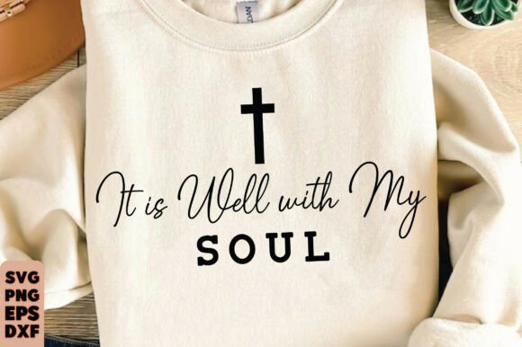 Christian It Is Well with My Soul PNG T-Shirt Designs